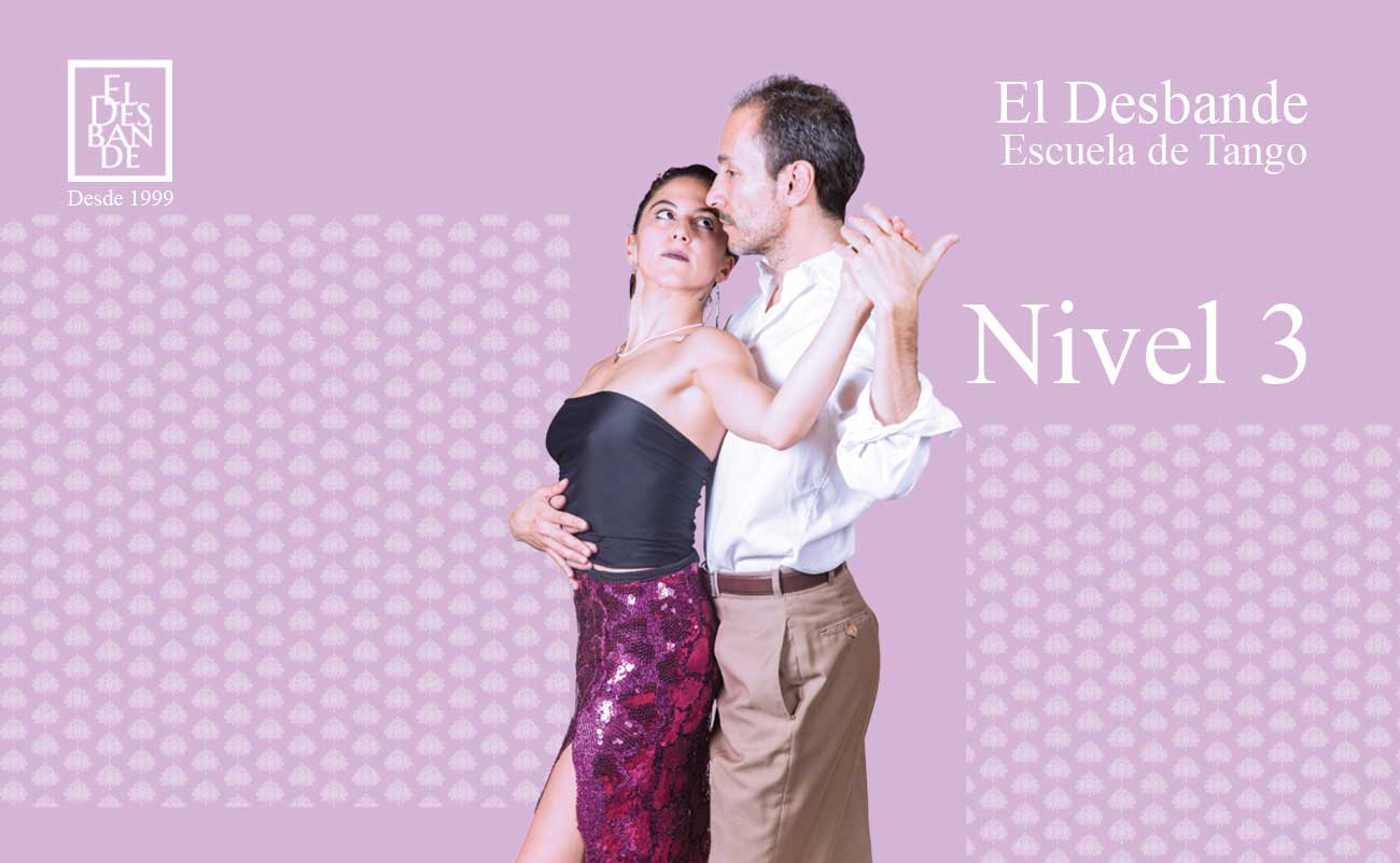 Nivel 3 - Tango Desbande